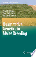Quantitative genetics in maize breeding /