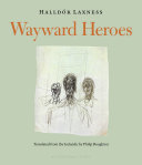 Wayward heroes /