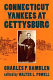 Connecticut Yankees at Gettysburg /