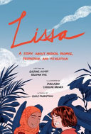 Lissa : a story about medical promise, friendship, and revolution /