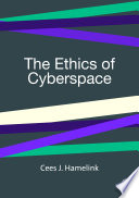 The ethics of cyberspace / Cees J. Hamelink.