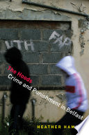 The hoods : crime and punishment in Belfast / Heather Hamill.