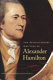 The revolutionary writings of Alexander Hamilton / edited and with an introduction by Richard B. Vernier ; with a foreword by Joyce O. Appleby.