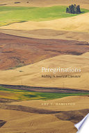 Peregrinations : walking in American literature / Amy T. Hamilton.