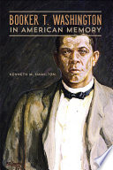 Booker T. Washington in American memory /