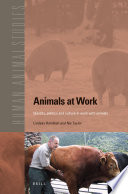 Animals at work : identity, politics and culture in work with animals /