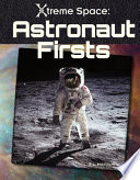 Astronaut firsts /