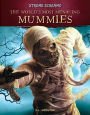 The world's most menacing mummies /