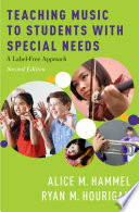 Teaching music to students with special needs : a label-free approach /