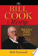 The Bill Cook story : ready, fire, aim! /