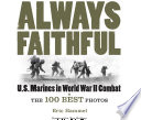 Always faithful : U.S. Marines in World War II combat /