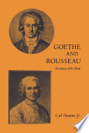 Goethe and Rousseau : resonances of the mind / Carl Hammer Jr.