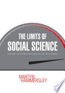 The limits of social science : causal explanation and value relevance / Martyn Hammersley.