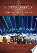 Pop culture in North Africa and the Middle East /