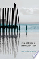 The politics of immigration : contradiction of the liberal state /