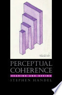 Perceptual coherence : hearing and seeing /