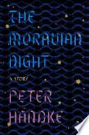 The Moravian night : a story /
