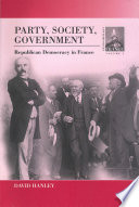 Party, society, and government : republican democracy in France /