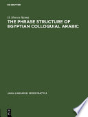 The Phrase Structure of Egyptian Colloquial Arabic.
