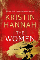 The women / Kristin Hannah.