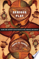 Serious play : desire and authority in the poetry of Ovid, Chaucer, and Ariosto /