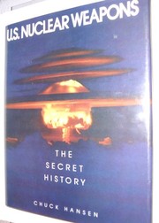 US nuclear weapons : the secret history /