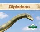 Diplodocus / by Grace Hansen.