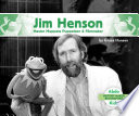 Jim Henson : master muppets puppeteer & filmmaker / by Grace Hansen.