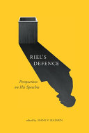 Riel's defence : perspectives on his speeches /