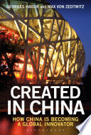 Created in China : how China is becoming a global innovator /