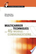 Multicarrier techniques for 4G mobile communications / Shinsuke Hara, Ramjee Prasad.