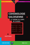 Cohomologie galoisienne et théorie du corps de classes /