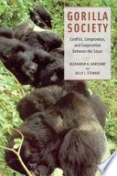 Gorilla society : conflict, compromise, and cooperation between the sexes /