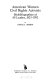 American women civil rights activists : biobibliographies of 68 leaders, 1825-1992 / by Gayle J. Hardy.