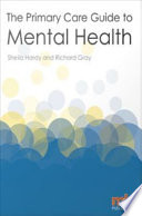 The primary care guide to mental health /