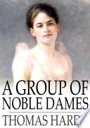 A group of noble dames /