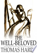 The well-beloved : a sketch of a temperament / Thomas Hardy.