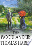 The woodlanders /