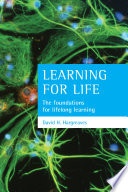 Learning for life : the foundations for lifelong learning /