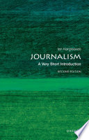 Journalism : a very short introduction /