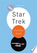 Star Trek / Ina Rae Hark.