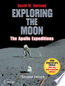 Exploring the moon : the Apollo expeditions / David M. Harland.