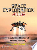 Space exploration 2008 / David M. Harland and Brian Harvey ; cover design and cartoons, Jim Wilkie.