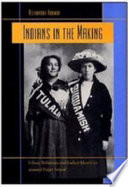 Indians in the making : ethnic relations and Indian identities around Puget Sound /