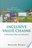 Inclusive value chains a pathway out of poverty /