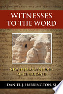 Witnesses to the Word : New Testament studies since Vatican II /