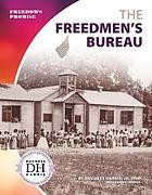 The Freedmen's Bureau /