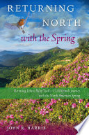 Returning North with the Spring /