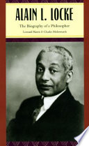 Alain L. Locke : biography of a philosopher /