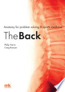 Anatomy for problem solving in sports medicine : the back /